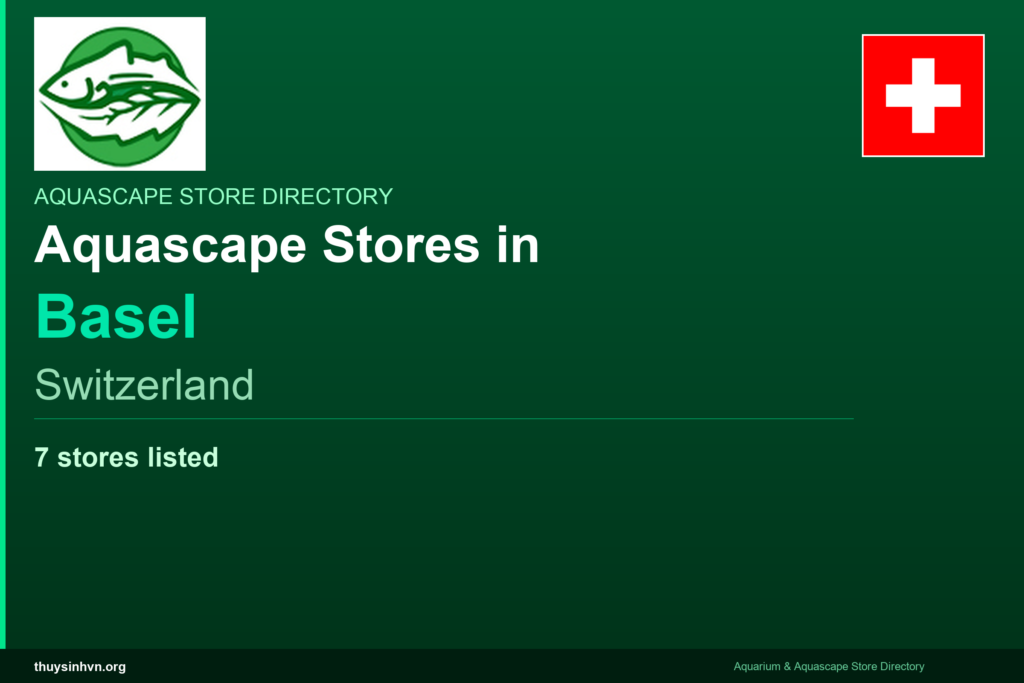 featured_basel_switzerland - Aquascape & Planted Tank Guide
