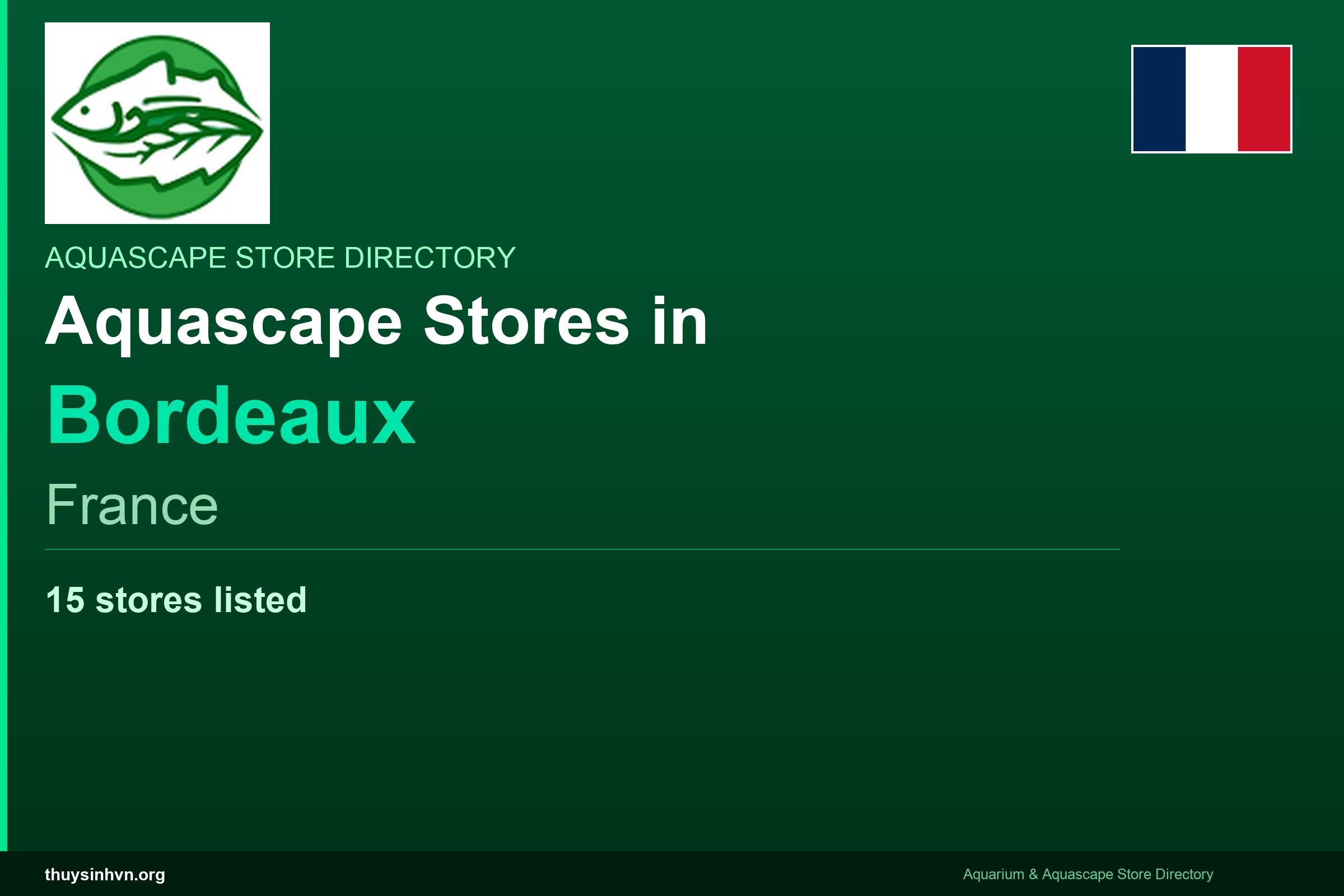 featured_bordeaux_france - Aquascape & Planted Tank Guide