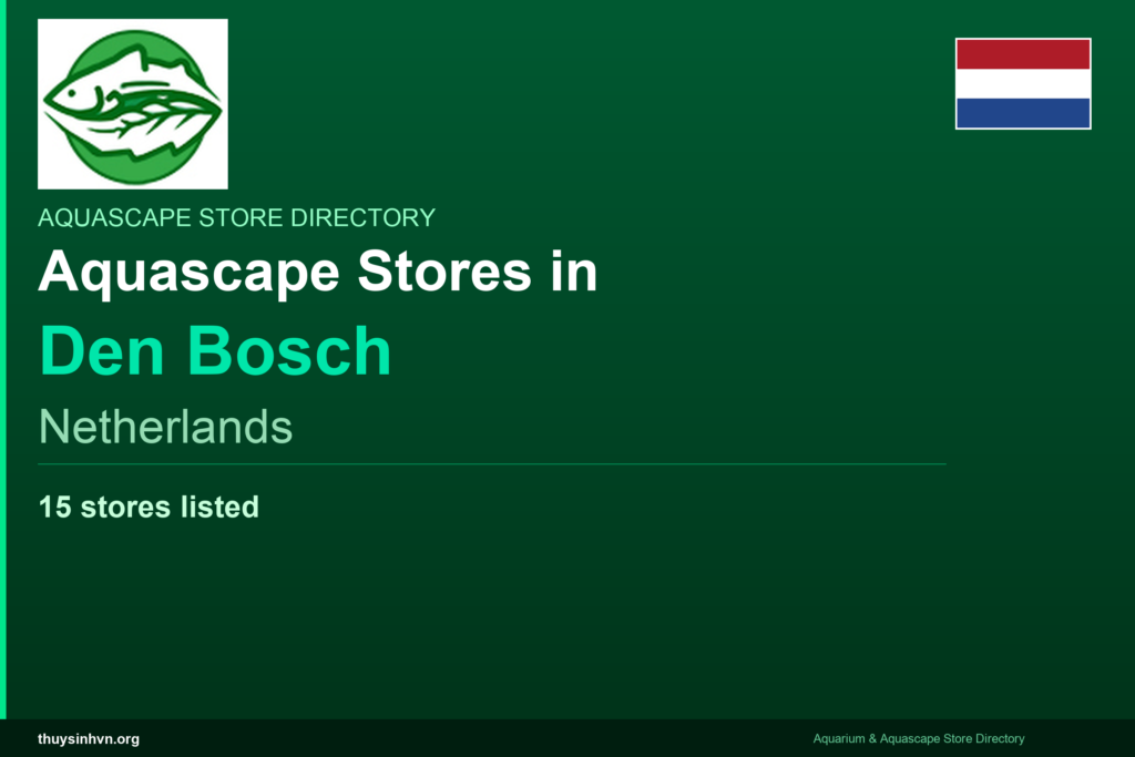 featured_den_bosch_netherlands - Aquascape & Planted Tank Guide