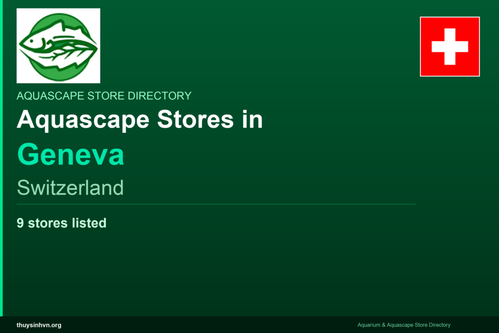 featured_geneva_switzerland - Aquascape & Planted Tank Guide