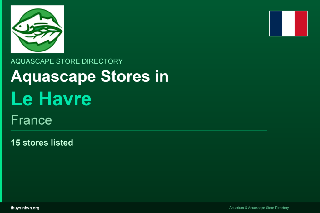 featured_le_havre_france - Aquascape & Planted Tank Guide