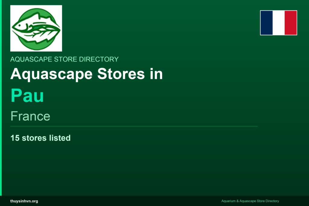 featured_pau_france - Aquascape & Planted Tank Guide