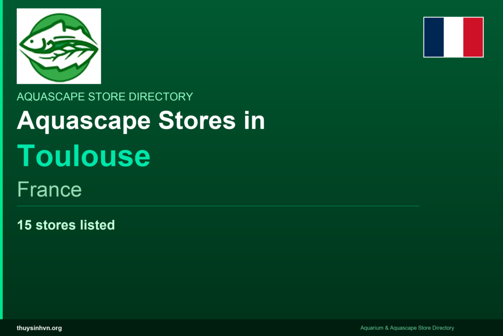 featured_toulouse_france - Aquascape & Planted Tank Guide
